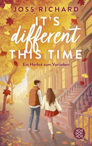 It’s Different This Time: Ein Herbst zum Verlieben | Die perfekte Lektüre für den ultimativen »Herbst in New York«-Vibe – mit limitiertem Farbschnitt