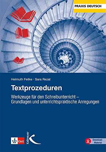 Textprozeduren: Werkzeuge für den Schreibunterricht – Grundlagen und unterrichtspraktische Anregungen