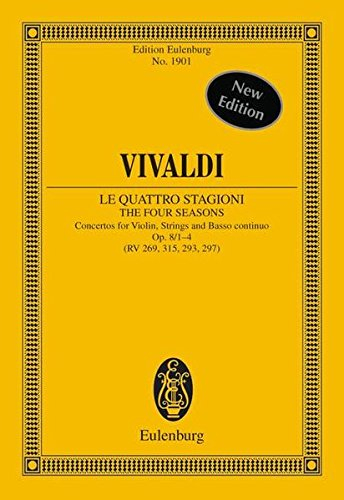 Le Quattro Stagioni / The Four Seasons: Concertos for Violin, Strings, Basso Continuo Op. 8/1-4 (RV 269, 315, 296, 297)