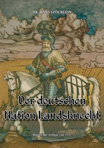Der deutschen Nation Landsknecht