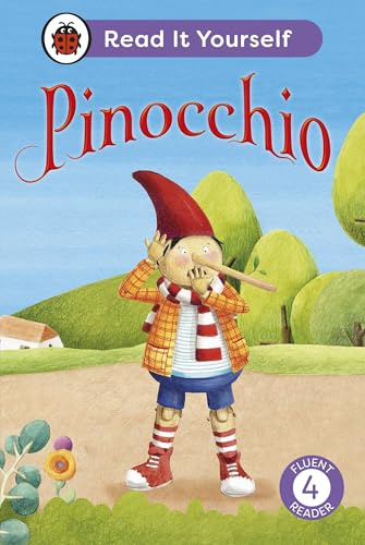 Pinocchio: Level 4 Fluent Reader (Read It Yourself)