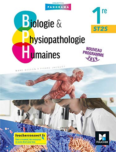 BIOLOGIE ET PHYSIOPATHOLOGIE HUMAINES 1re ST2S - Éd. 2019 - Manuel élève