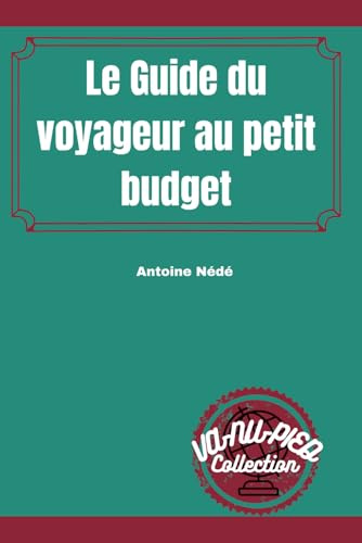 Le Guide du voyageur au petit budget