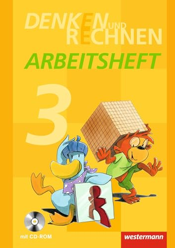 Denken und Rechnen - Ausgabe 2013 für Grundschulen in den östlichen Bundesländern: Arbeitsheft 3 mit CD-ROM