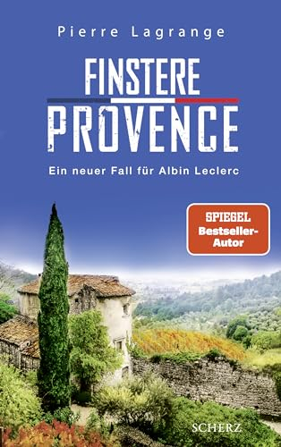 Finstere Provence: Der perfekte Urlaubskrimi für den nächsten Provence-Urlaub (Ein Fall für Commissaire Leclerc, Band 11)