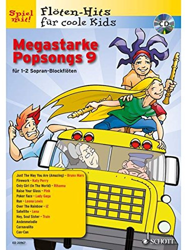 Megastarke Popsongs: Band 9. 1-2 Sopran-Blockflöten. (Flöten-Hits für coole Kids, Band 9)