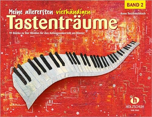 Meine allerersten vierhändigen Tastenträume 2: 19 Klavierstücke für den Anfangsunterricht am Klavier