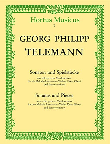 Sonaten + Spielstücke (Der getreue Musikmeister). Violine, Flöte, Oboe, Basso Continuo