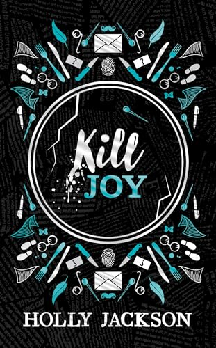 Kill Joy: New for 2024, a stunning collectors edition of the prequel novella to the best-selling trilogy, now a major TV series! (A Good Girl’s Guide to Murder)