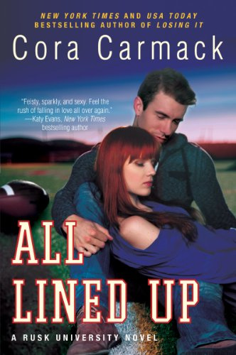 ALL LINED UP: The First Steamy Texas Football Romance – Where the Quarterback Meets His Coach's Daughter (Rusk University, 1)