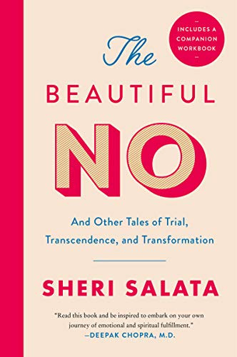 The Beautiful No: And Other Tales of Trial, Transcendence, and Transformation – An Inspiring Memoir About the Oprah Show and Reinventing Life at 50