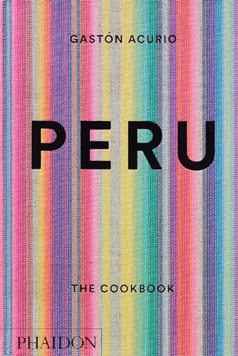 Peru. The Cookbook: 0000 (FOOD-COOK)