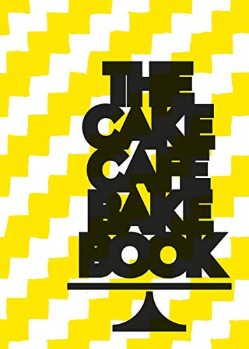 The Cake Café Bake Book
