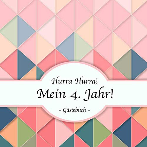 Hurra Hurra! Mein 4. Jahr!: Gästebuch vierter Geburtstag I Retro Design I für 25 Gäste I Geschriebene Glückwünsche & die schönsten Fotos I Quadratisch I Softcover I Mitbringsel Kleinkind Geburtstag