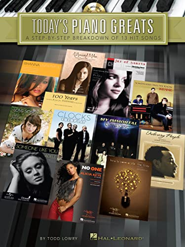 Today's Piano Greats: A Step-by-Step Breakdown Of 13 Hit Songs: Noten, CD für Klavier