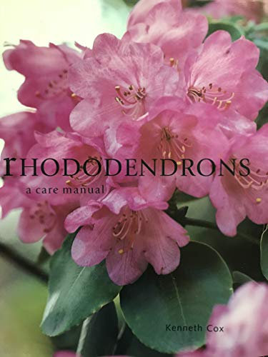 Rhododendrons: A Care Manual