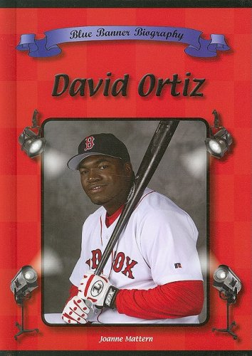David Ortiz (Blue Banner Biographies)