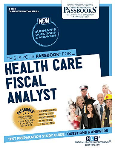 Health Care Fiscal Analyst: Passbooks Study Guide (Career Examination, 3620)