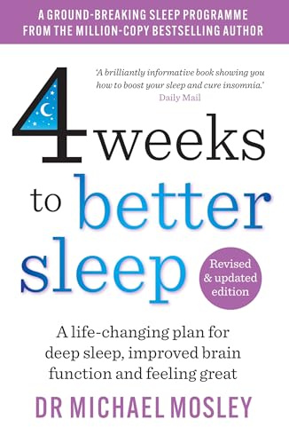 4 Weeks to Better Sleep: How to get a better night's sleep