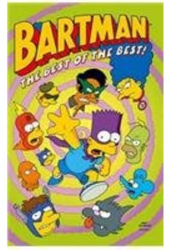 Simpsons Comics Featuring Bartman: Best of the Best