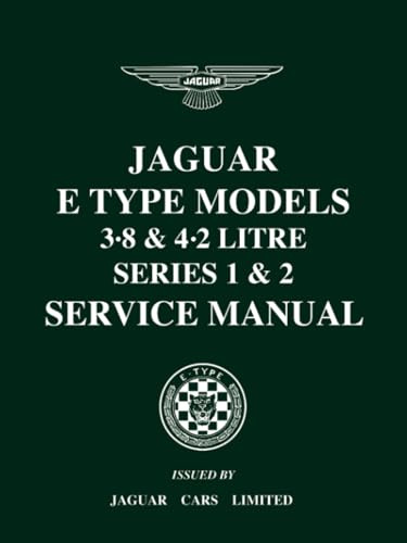 Jaguar E-Type 3.8 & 4.2 Series 1 & 2 Service Manual: E/123/8, E/123B/3, E/156
