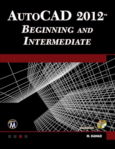 AutoCAD® 2012 Beginning and Intermediate