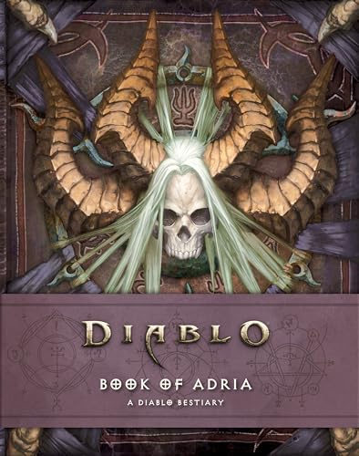 Book of Adria: A Diablo Bestiary (Diablo Character Tome, 3)