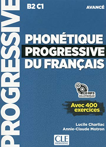 Phonétique progressive du français - Niveau avancé (B2/C1) + CD: Livre avance + CD MP3 (B2/C1)