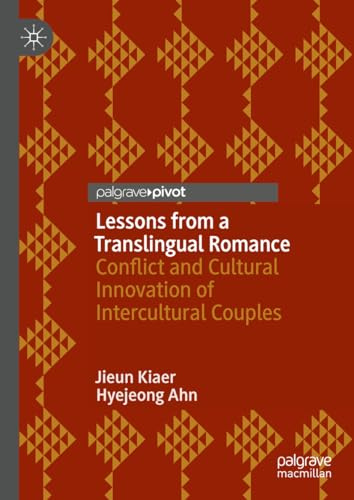Lessons from a Translingual Romance: Conflict and Cultural Innovation of Intercultural Couples