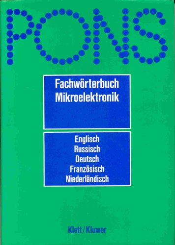 PONS Fachwörterbuch, Mikroelektronik, Englisch-Russisch-Deutsch-Französisch-Niederländisch