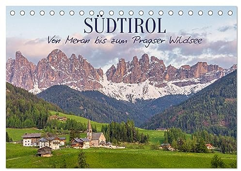 Südtirol - Von Meran bis zum Pragser Wildsee (Tischkalender 2026 DIN A5 quer), CALVENDO Monatskalender: Südtirol und die Dolomiten sind ein einzigartiges Naturerlebnis (CALVENDO Orte)