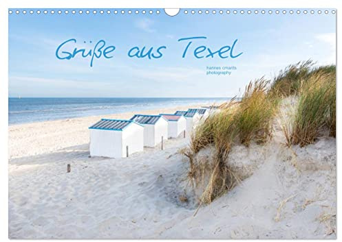 Grüße aus Texel (Wandkalender 2026 DIN A3 quer), CALVENDO Monatskalender: Impressionen der Nordseeinsel Texel (CALVENDO Natur)