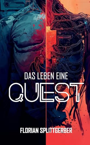 Das Leben eine Quest (Das leben - Trilogie)