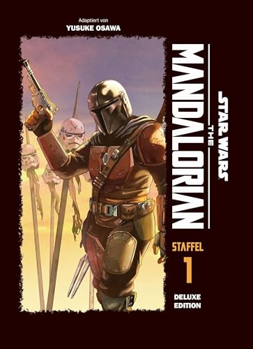 Star Wars: The Mandalorian (Manga) Staffel 1 Deluxe Edition: Die ersten Abenteuer von Mando und Grogu als Sammelbandedition im edlen Hardcover