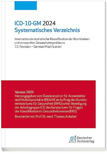 ICD-10-GM 2024 Systematisches Verzeichnis: Internationale statistische Klassifikation der Krankheiten und verwandter Gesundheitsprobleme, 10. Revision - German Modification