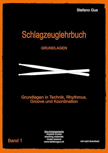 Schlagzeuglehrbuch: Band 1 - Grundlagen