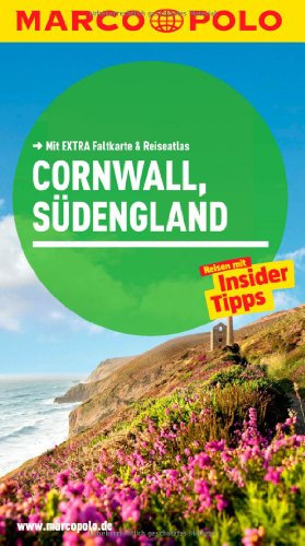 MARCO POLO Reiseführer Cornwall und Südengland: Reisen mit Insider-Tipps. Mit EXTRA Faltkarte & Reiseatlas