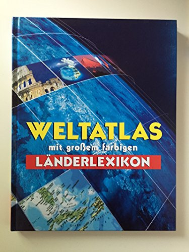 Weltatlas mit grossem farbigen Länderlexikon