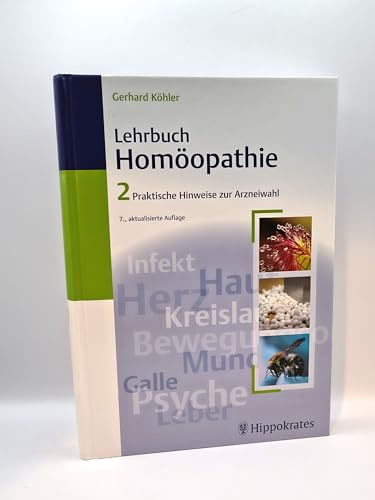 Lehrbuch der Homöopathie: Band 2: Praktische Hinweise zur Arzneiwahl