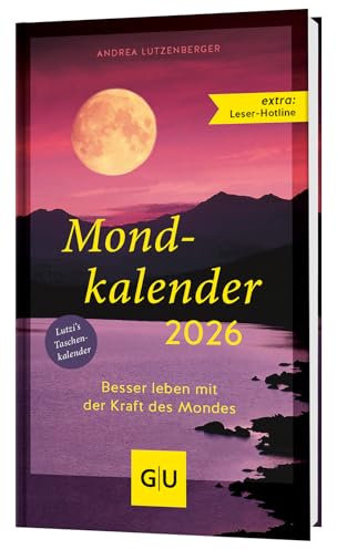 Mondkalender 2026: Besser leben mit der Kraft des Mondes