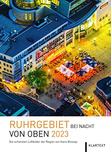 Ruhrgebiet bei Nacht von oben 2023: Die schönsten Luftbilder der Region. Kalender 2023