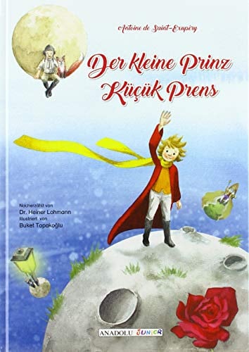 Der kleine Prinz, deutsch-türkisch. Kücük Prens
