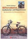 Hilfsmotoren, Stadtrutscher und Mopedträume: Die Geschichte der Kleinmotorisierung