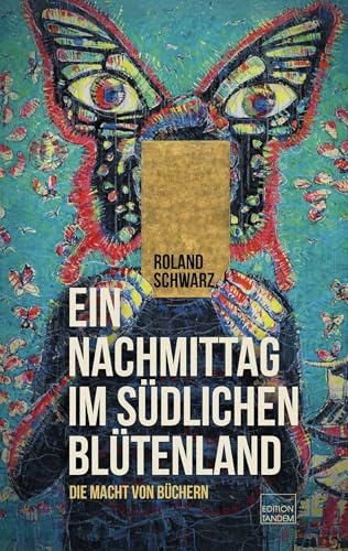 Ein Nachmittag im südlichen Blütenland: Die Macht von Büchern