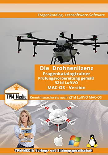 Drohnenlizenz Fragenkatalogtrainer - MAC-OS Version - mit über 1000 Lern- & Prüfungsfragen: Lerntrainer für die Drohnen-Pilotenlizenz gemäß §21d LuftVO