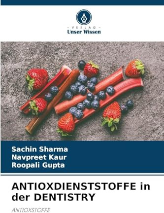 ANTIOXDIENSTSTOFFE in der DENTISTRY: ANTIOXSTOFFE