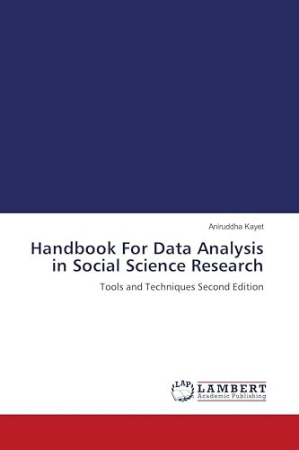 Handbook For Data Analysis in Social Science Research: Tools and Techniques Second Edition