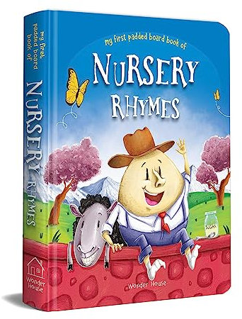 My First Padded Board Books of Nursery Rhymes: Illustrated Classic Nursery Rhymes (My First Book)