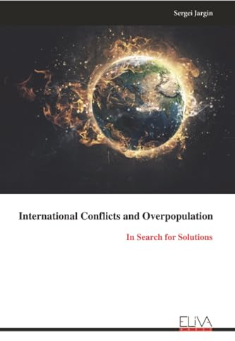 International Conflicts and Overpopulation: In Search for Solutions