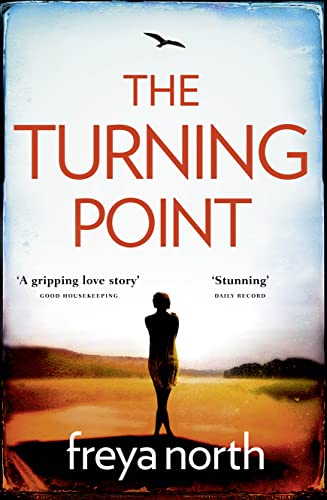 The Turning Point: A gripping emotional page-turner with a breathtaking twist